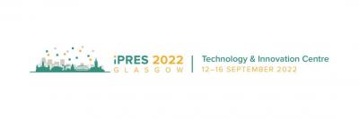 iPRES 2022 Glasgow