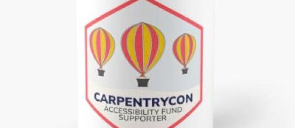 mug saying CarpentryCon accessibility fund supporter
